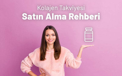 Kolajen Takviyesi Satın Alma Rehberi - Supra Protein